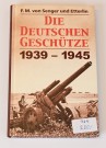 DIE DEUTSCHEN GESCHUTZE 1939-1945 thumbnail